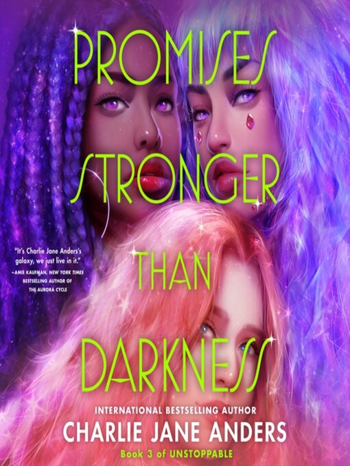 Title details for Promises Stronger Than Darkness by Charlie Jane Anders - Available